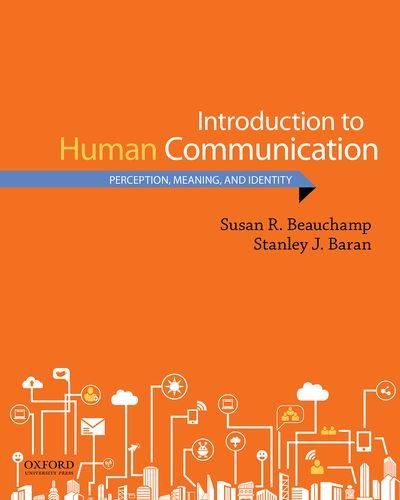 Introduction to Human Communication by Susan R Beauchamp