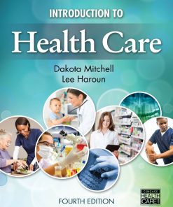 Introduction to Health Care 4th 4E Dakota Mitchell