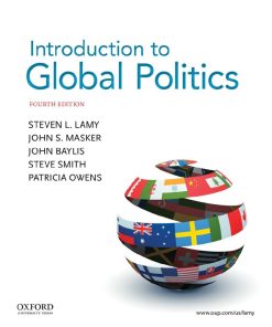 Introduction to Global Politics 4th 4E Steve Lamy