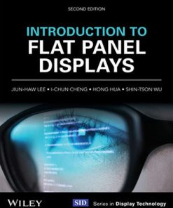 Introduction to Flat Panel Displays 2nd 2E JiunHaw Lee