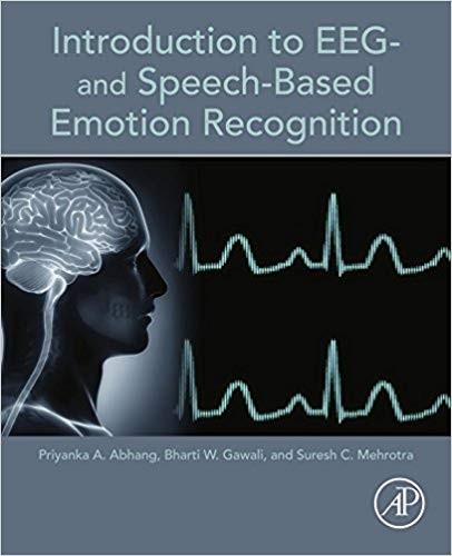 Introduction to EEG and SpeechBased Emotion Recognition