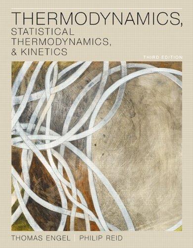 Thermodynamics Statistical Thermodynamics Kinetics 3Rd