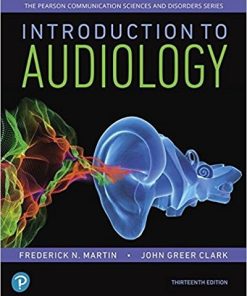 Introduction to Audiology 13th by Frederick N Martin