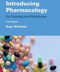 Introducing Pharmacology For Nursing And Healthcare 3Rd