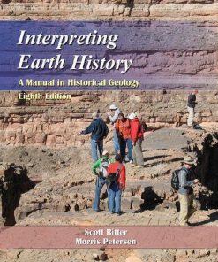 Interpreting Earth History A Manual In Historical Geology 8Th