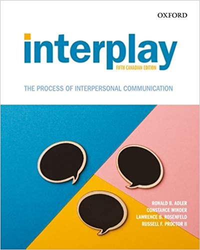 Interplay The Process of Interpersonal Communication Fifth 5th Canadian