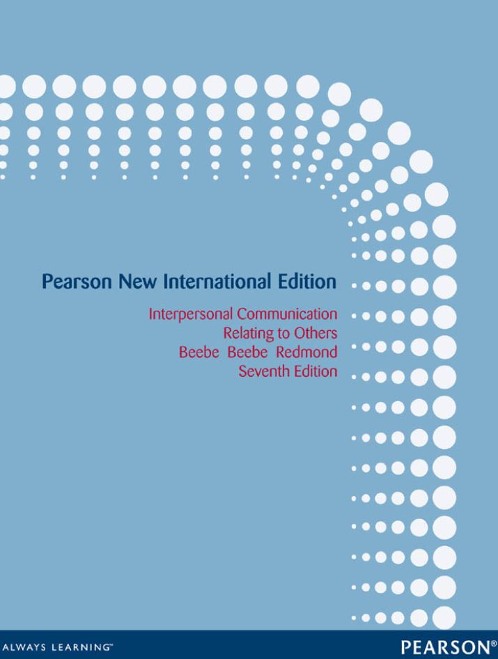 Interpersonal Communication Relating to Others 7th 7E