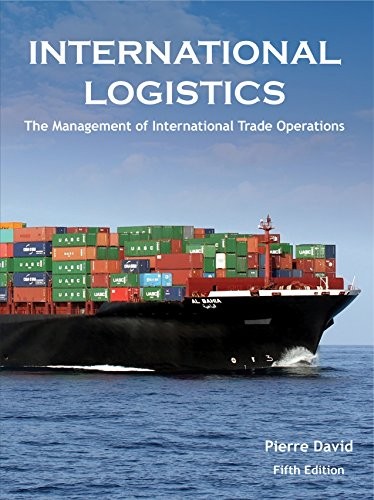 International Logistics The Management of International Trade Operations 5th