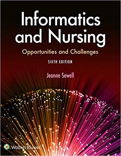 Informatics and Nursing 6th by Jeanne Sewell