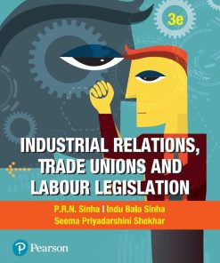 Industrial Relations Trade Unions And Labour Legislation 3rd 3E