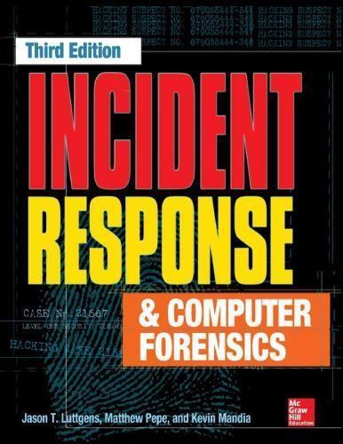 Incident Response And Computer Forensics 3Rd