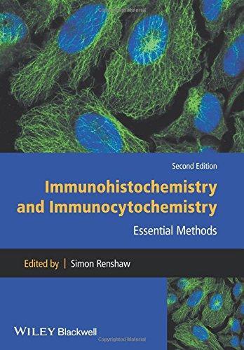 Immunohistochemistry And Immunocytochemistry Essential Methods 2Nd