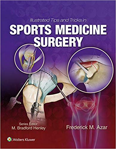 Illustrated Tips and Tricks in Sports Medicine Surgery First
