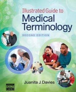 Illustrated Guide To Medical Terminology 2Nd