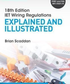 IET Wiring Regulations Explained and Illustrated 11th