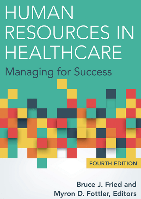 Human Resources in Healthcare Managing for Success Fourth