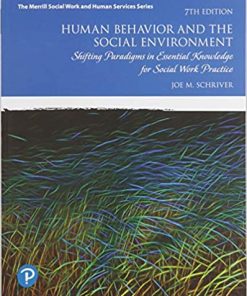 Human Behavior and the Social Environment Shifting Paradigms in Essential Knowledge for Social Work Practice 7th