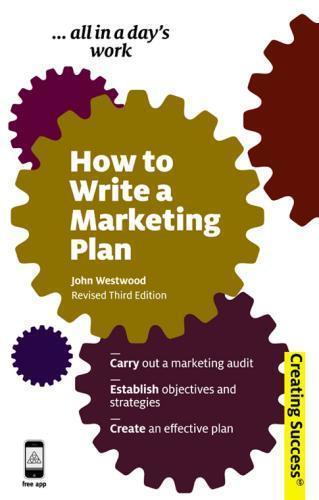 How To Write A Marketing Plan Define Your Strategy Plan Effectively And Reach Your Marketing Goals 3Rd