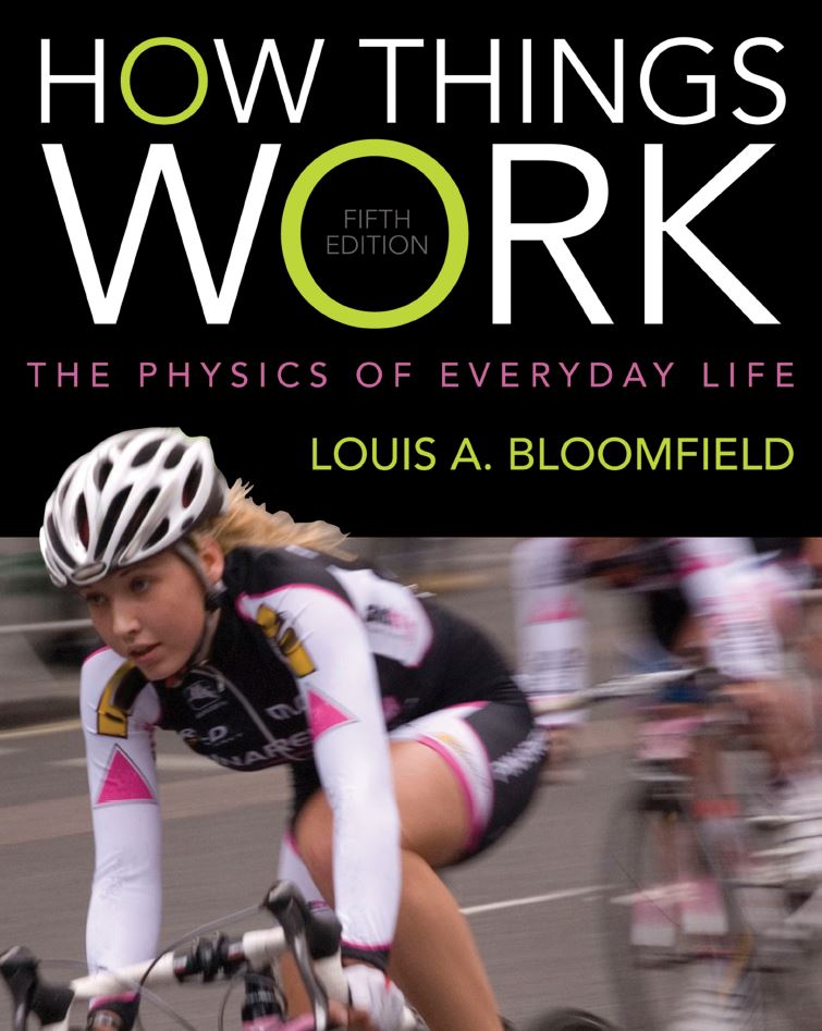 How Things Work The Physics of Everyday Life 5th 5E