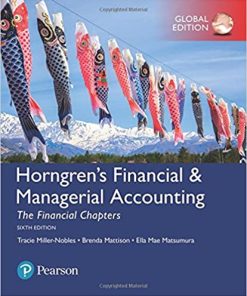 Horngren8217s Financial 038 Managerial Accounting The Financial Chapters Global 6th