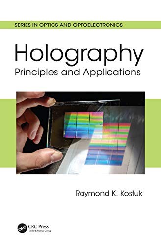 Holography Principles and Applications