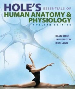 Holes Essentials Of Human Anatomy Physiology 12th
