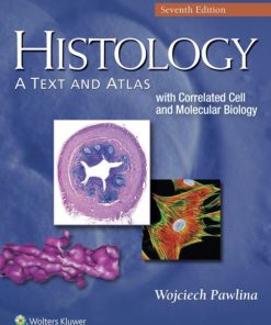 Histology A Text and Atlas 7th 7E