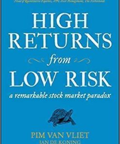 High Returns From Low Risk A Remarkable Stock Market Paradox