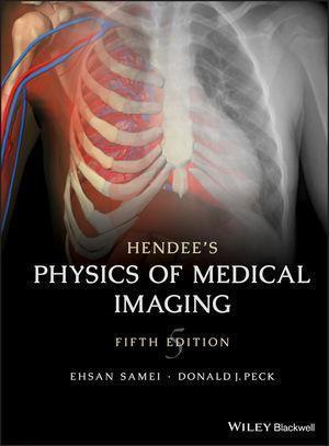 Hendees Physics Of Medical Imaging 5Th