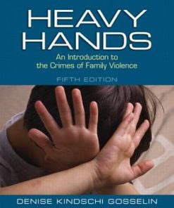 Heavy Hands An Introduction To The Crimes Of Intimate And Family Violence 5Th