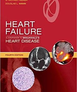 Heart Failure A Companion to Braunwald8217s Heart Disease 4th