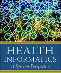 Health Informatics A Systems Perspective First