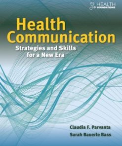 Health Communication Strategies And Skills For A New Era