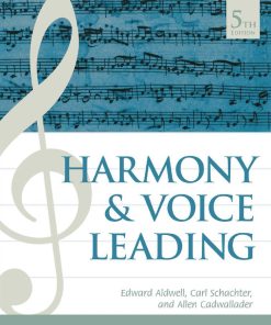 Harmony and Voice Leading 5th 5E Edward Aldwell