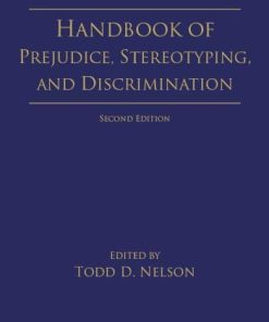 Handbook Of Prejudice Stereotyping And Discrimination 2Nd