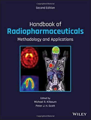 Handbook Of Radiopharmaceuticals Methodology And Applications 2Nd