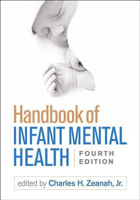 Handbook Of Infant Mental Health 4Th