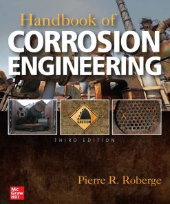 Handbook of Corrosion Engineering 3rd 3E Pierre Roberge