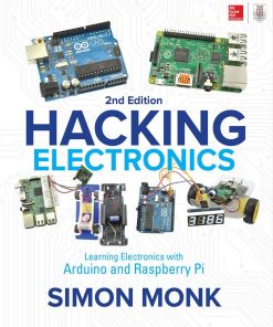 Hacking Electronics 2nd 2E Simon Monk