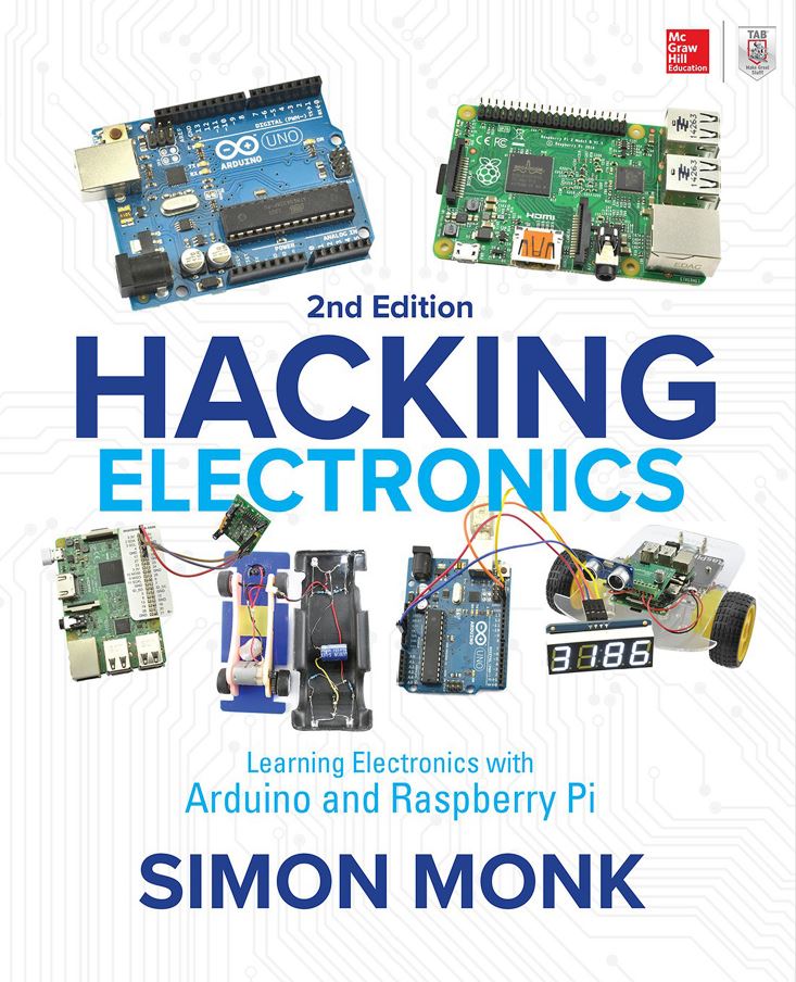 Hacking Electronics 2nd 2E Simon Monk