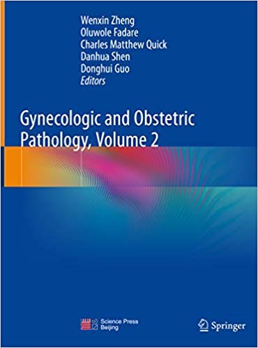 Gynecologic and Obstetric Pathology Volume 2 1st ed 2019