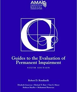Guides to the Evaluation of Permanent Impairment sixth 6th