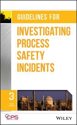 Guidelines For Investigating Process Safety Incidents 3Rd