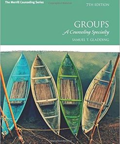 Groups A Counseling Specialty 7th by Samuel T Gladding