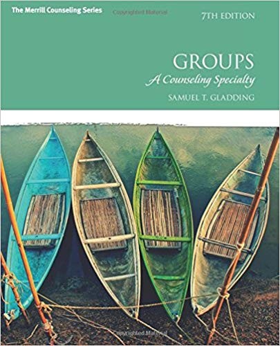 Groups A Counseling Specialty 7th by Samuel T Gladding