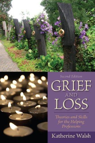 Grief And Loss Theories And Skills For The Helping Professions 2Nd