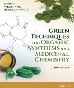 Green Techniques for Organic Synthesis and Medicinal Chemistry 2nd