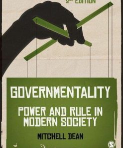 Governmentality Power And Rule In Modern Society 2Nd