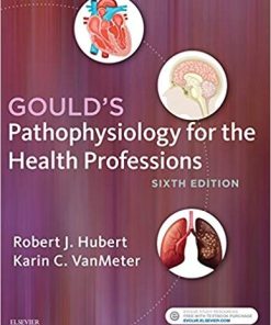 Gould8217s Pathophysiology for the Health Professions 6th