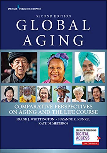 Global Aging Second Comparative Perspectives on Aging and the Life Course